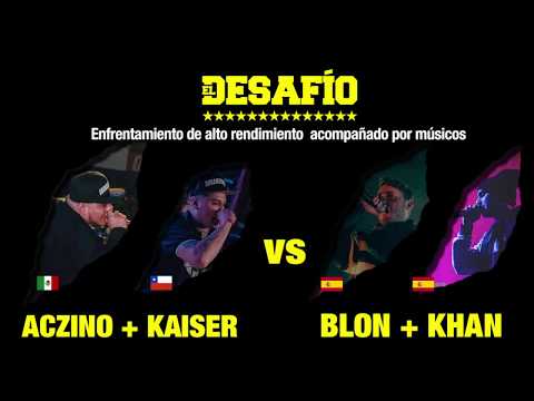 ACZINO + KAISER vs BLON + KHAN - EL DESAFIO 2018 ( Full HD )