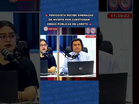 🚨 AMENAZAN A PERIODISTA TRAS DENUNCIAR PRESUNTAS IRREGULARIDADES EN OBRAS PÚBLICAS EN LORETO 🚨