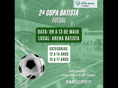2ª COPA BATISTA DE FUTSAL - FINAL🔥