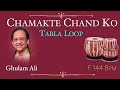 Chamakte Chand Ko Ghulam Ali Tabla Loop F 144 BPM Tabla Loops Dadra Taal Dadra Loop