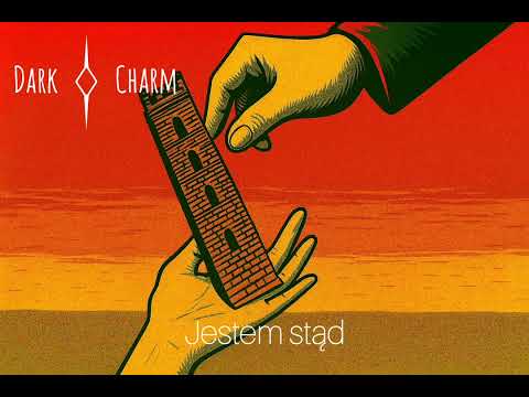 Dark Charm - Jestem stąd 