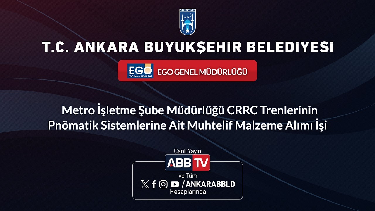 EGO GENEL MÜDÜRLÜĞÜ - CRRC Trenlerinin Pnömatik Sistemlerine Ait Muhtelif Malzeme Alımı İşi