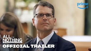 All or Nothing: The Michigan Wolverines - Official Trailer | Prime Video