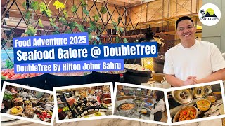 Seafood Galore at Makan Kitchen | Buffet Dinner at DoubleTree by Hilton Johor Ba