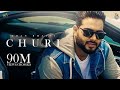 Churi (HD Video) Khan Bhaini Ft Shipra Goyal | Latest Punjabi Songs 2021 | New Punjabi Songs 2022