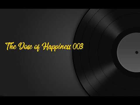 Dj Donch The Dose of Happiness 003