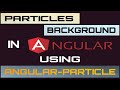 Angular Particle Animation