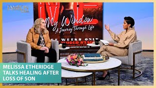 Melissa Etheridge Talks Healing After the Loss of Her Son & Off-Broadway Show video