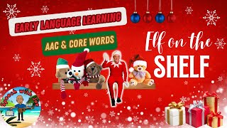 Elf on the Shelf | Learn Core Words: Where, He, On | AAC, gameplay video by jwhite, 2:29 duration