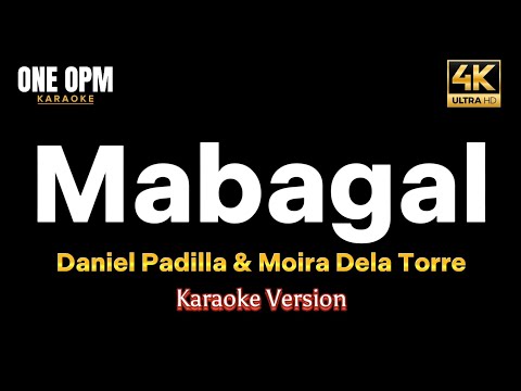 Mabagal - Daniel Padilla & Moira Dela Torre (karaoke version)