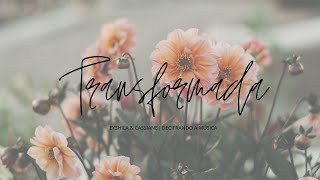 Como Tocar a Música Mulher Transformada Eyshila e Cassiane (Cifra)