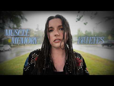 BLÜ EYES - MUSCLE MEMORY (Official Music Video)