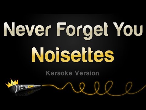 Noisettes - Never Forget You (Karaoke Version)