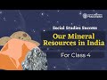 Our Mineral Resource In India