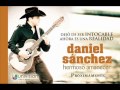 Daniel Sanchez-Mejor Me Largo