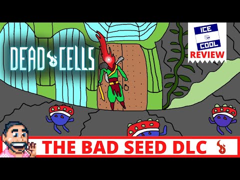 Dead Cells | Bad Seed | DLC | Review | "Slicker Than The Fonz, More Addictive Than A Jar Of Nutella"