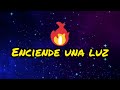 Enciende Una Luz Biper Y Sus Amigos Lyrics