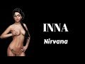 INNA - Nirvana (Lyrics / Lyric Video) INNA - Nirvana (Lyrics / Lyric Video)