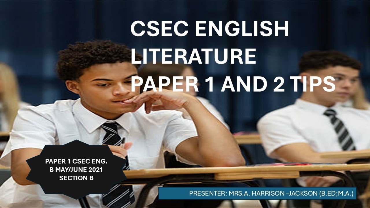 CSEC ENGLISH B EXAMINATION TIPS