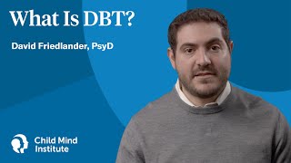 What is DBT? | Child Mind Institute
