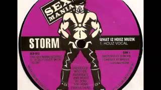 Storm - What Iz Houz Muzik