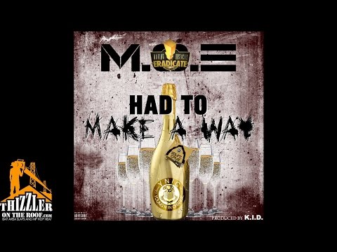 WestSide MOE - Had To Make A Way (Prod. K.I.D.) [Thizzler.com Exclusive]