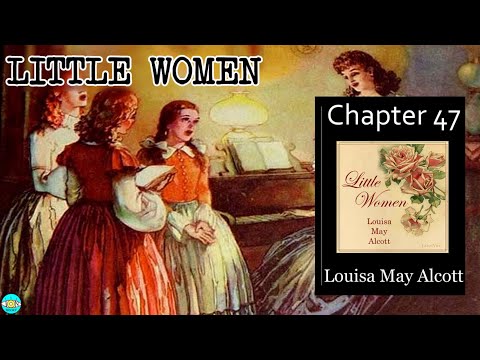 Little Women - Ch 47 |🎧 Audiobook with Scrolling Text 📖| Ion VideoBook