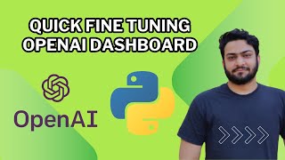Fine Tuning Open AI Models Using Dashboard  | Complete OpenAI API GPT Python Tutorial - Part 8