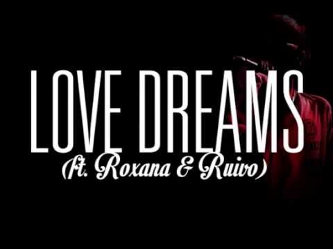 ZLÁTAN - LOVE DREAMS (FT. RUIVO & ROXANA) (AUDIO)