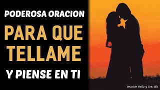 Poderosa oración para que te llame en este instante y piense en tí