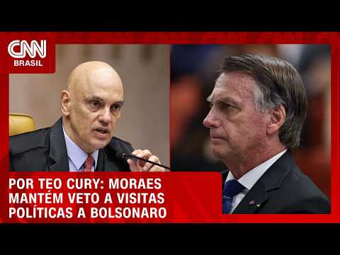 Moraes mantém veto a visitas políticas a Jair Bolsonaro | LIVE CNN