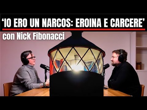 'Io ero un Narcos: Eroina e Carcere' con Nick Fibonacci (prod.  @StandUpWayy )