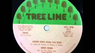 Eddie Cheba ‎-- Lookin' Good (Shake Your Body)