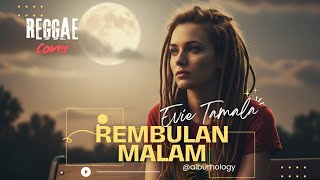 Download lagu Rembulan Malam - Evie Tamala Reggae SKA Cover | Albumology mp3