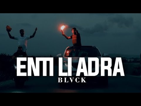 BLVCK - Enti Li Adra | انتي لي ادرا (Official Music Video)