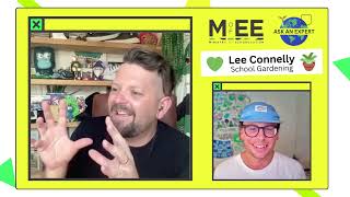 Lee Connelly - School Gardening - Ask an Expert