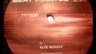 Beat Pirates ‎- Alte Schule