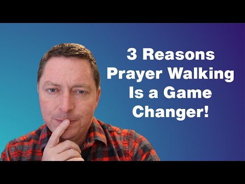 Prayer Walking is a Game Changer For Your Faith!