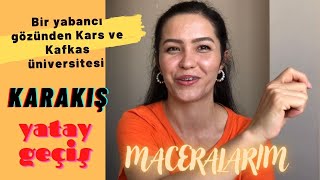 KARS ve KAFKAS Üniversitesi. Karakış, yatay geçiş.