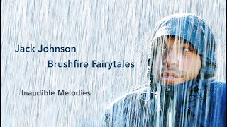 Jack Johnson_01. Inaudible Melodies [Lyrics]