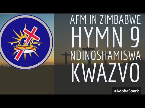 AFM in Zimbabwe hymn 9 (Ndinoshamiswa kwazvo)