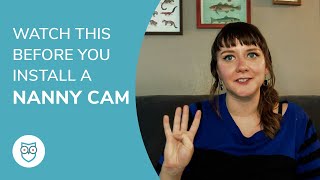 4 Things to Know Before Getting a Nanny Cam