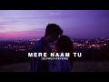 Mere Naam Tu Slowed Reverb Abhay Jodhpurkar Kota Lofi