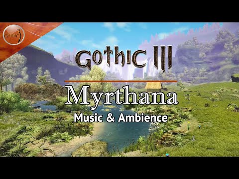 Gothic 3 - Relaxing Ambient Music - Myrthana Day Gothic 3 Ambient Soundtrack