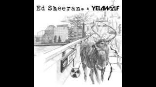 Yelawolf &amp; Ed Sheeran - London Bridge