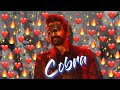 Cobra || Adheera song || Whatsapp status ✨❤️‍🔥 || #cobra #adheera #vikram #1080p