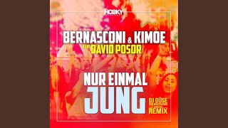Nur einmal jung (DJ Düse feat. Bententainer &amp; Ratzke Remix Edit)