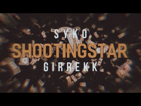 Girrekk & Syko - „Shootingstar“ (prod. by Maarkuz) [official lyric video]