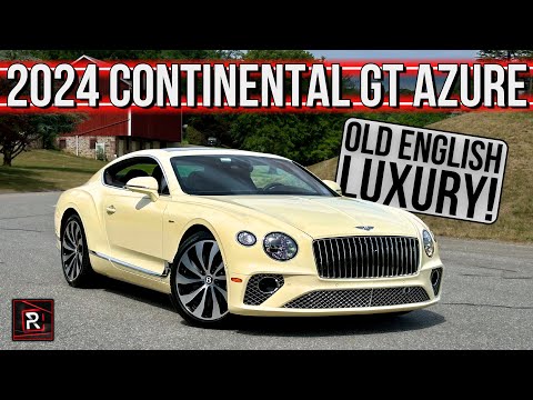 The 2024 Bentley Continental GT Azure Is An Ultra Luxurious Big Coupe With Porsche Roots