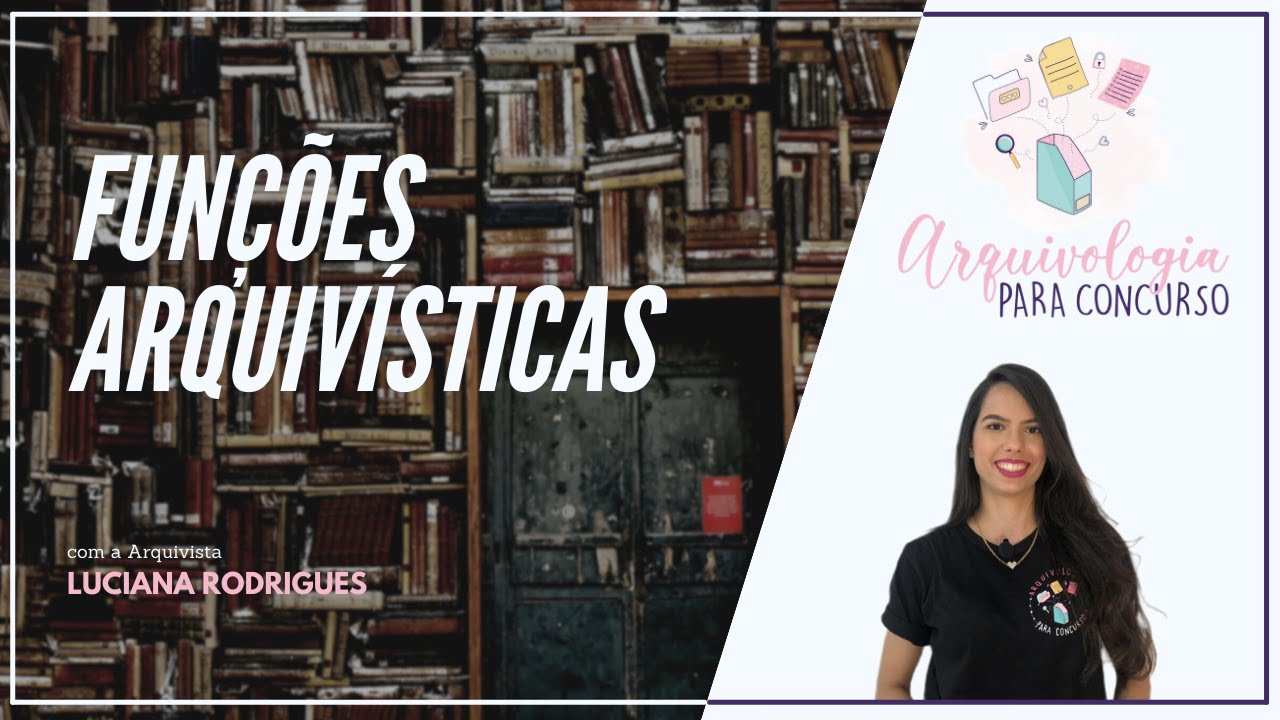 Aula 15 - Funções arquivísticas